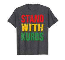 Load image into Gallery viewer, Stand with kurds Gift For Men Women T-Shirt
