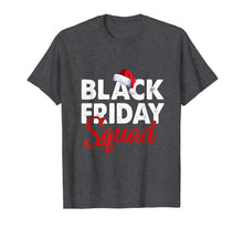 Load image into Gallery viewer, Funny shirts V-neck Tank top Hoodie sweatshirt usa uk au ca gifts for Black Friday Squad Shopping Team Christmas Matching Family T-Shirt 1098938
