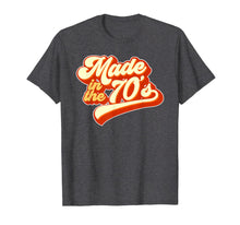 Load image into Gallery viewer, Made in the 70s Retro T-Shirt
