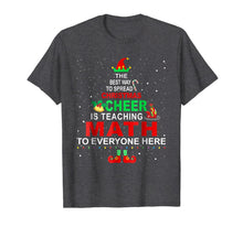 Load image into Gallery viewer, Funny shirts V-neck Tank top Hoodie sweatshirt usa uk au ca gifts for Math Teacher Christmas Shirt - Elf Christmas Cheer 153066
