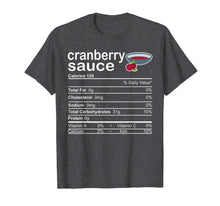 Load image into Gallery viewer, Funny shirts V-neck Tank top Hoodie sweatshirt usa uk au ca gifts for Cranberry Sauce Nutrition facts Thanksgiving Costume Gifts T-Shirt 1134761

