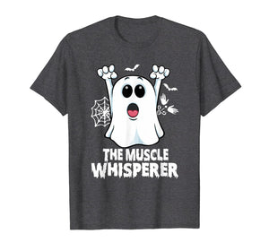Massage Therapist Muscle Whisperer Ghost Fun Halloween Gift T-Shirt