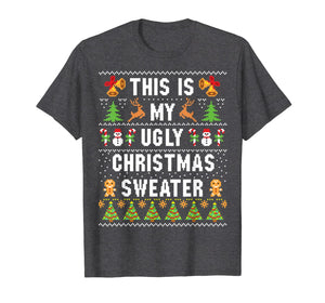 This Is My Ugly Sweater Funny Christmas T-Shirt-108681