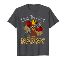 Load image into Gallery viewer, One Thankful Nanny Turkey Thanksgiving gift T-Shirt
