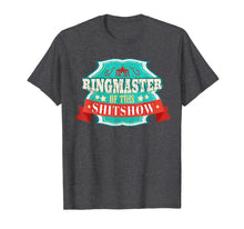 Load image into Gallery viewer, Ringmaster of This Shit Show Design for Manager of Chaos 278112
