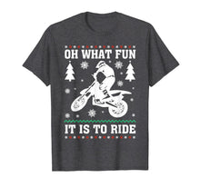 Load image into Gallery viewer, Funny shirts V-neck Tank top Hoodie sweatshirt usa uk au ca gifts for Dirt Biker Oh What Fun It Is To Ride Christmas Ugly Sweater T-Shirt 963200
