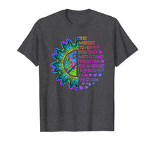 Load image into Gallery viewer, Woman Strong Girls Hippie Shirt I am The Storm Gift T Shirt 113787
