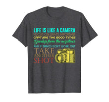 Load image into Gallery viewer, Funny shirts V-neck Tank top Hoodie sweatshirt usa uk au ca gifts for Photography Life Is Like A Camera Photographer Gift T-Shirt 1216688
