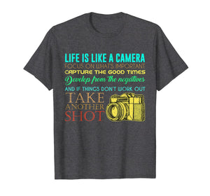 Funny shirts V-neck Tank top Hoodie sweatshirt usa uk au ca gifts for Photography Life Is Like A Camera Photographer Gift T-Shirt 1216688