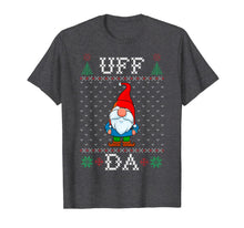 Load image into Gallery viewer, Uff Da, Swedish Tomte Gnome, God Jul, Ugly Christmas Sweater T-Shirt
