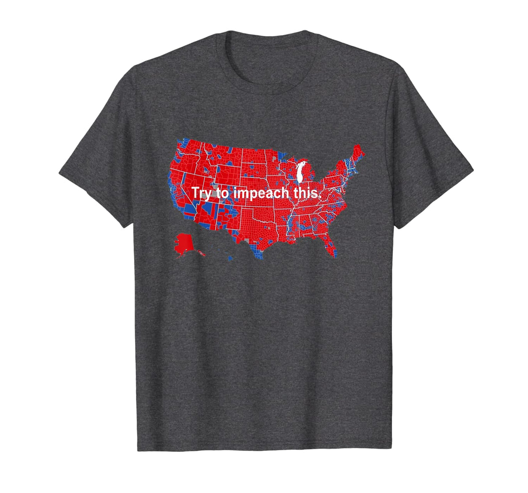 Support Trump Try to impeach this T-Shirt