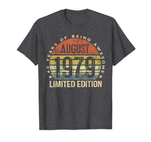 Load image into Gallery viewer, Born August 1979 Limited Edition Bday Gifts 40th Birthday T-Shirt 116205
