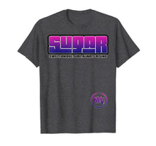 Load image into Gallery viewer, SUGAR  T-Shirt
