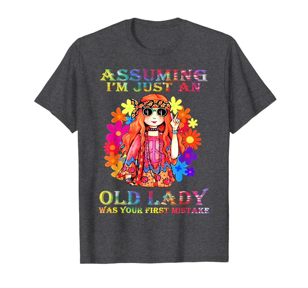 Assuming I'm Just An Old Lady Hippie Shirt 133807