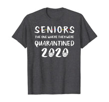 Load image into Gallery viewer, Seniors The One Where They Were Quarantined 2020 Quarantine TShirt95991
