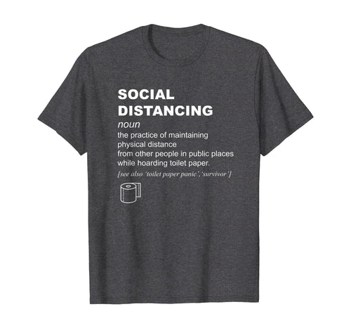 Toilet Paper Shortage Panic 2020 I Survived Gift TShirt275880