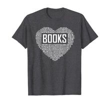 Load image into Gallery viewer, Book Lover Heart Gift Bookworm Gifts Love Reading T-Shirt-436820
