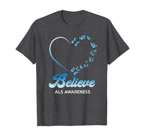 Blue and White Butterflies Heart Believe ALS Awareness Gifts TShirt554719