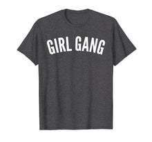 Load image into Gallery viewer, Girl Gang T-Shirt
