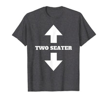 Load image into Gallery viewer, Two Seater Arrow Funny Novelty Shirt | Dad Joke Meme Tee

