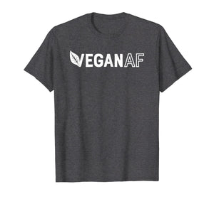 Funny shirts V-neck Tank top Hoodie sweatshirt usa uk au ca gifts for Vegan AF Shirt for Men Women Funny Vegetarian Gift Veganism 2096973