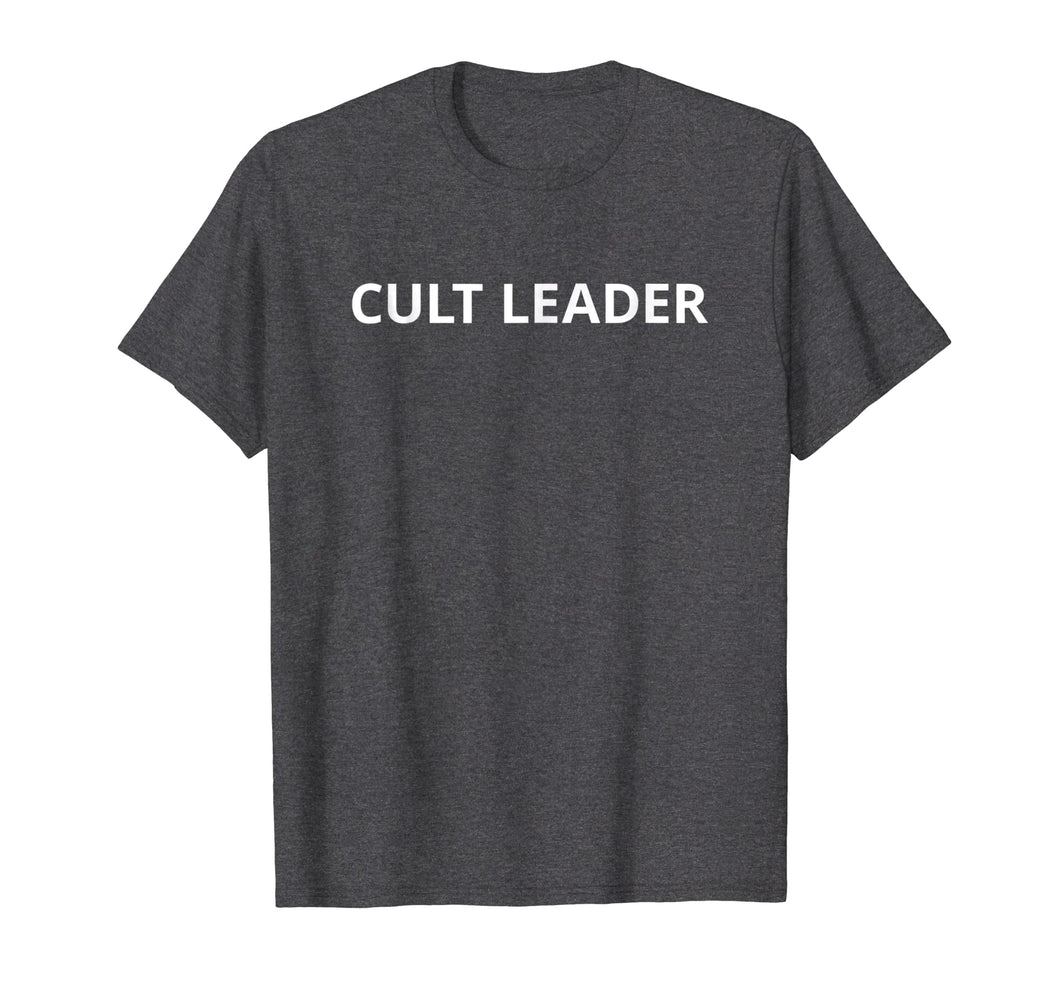Cult Leader T Shirt | Tee