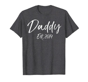 Funny shirts V-neck Tank top Hoodie sweatshirt usa uk au ca gifts for Daddy Est. 2019 Shirt First Father's Day Gift for New Dads 1992473