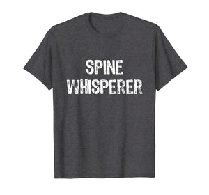 Funny shirts V-neck Tank top Hoodie sweatshirt usa uk au ca gifts for Spine Whisperer Chiropractor Funny Gift T-Shirt 740819