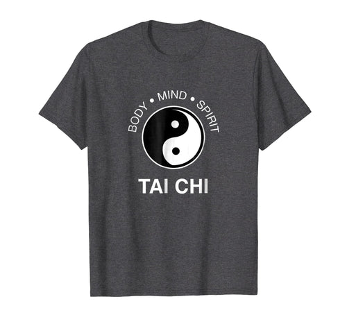 Funny shirts V-neck Tank top Hoodie sweatshirt usa uk au ca gifts for The Art Tai Chi Tshirt - Body Mind Spirit Yin Yang Tee 2185719