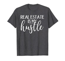 Load image into Gallery viewer, Funny shirts V-neck Tank top Hoodie sweatshirt usa uk au ca gifts for Real Estate Is My Hustle Real Estate Shirt Gifts 699944
