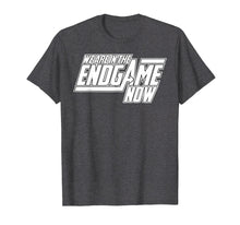 Load image into Gallery viewer, Funny shirts V-neck Tank top Hoodie sweatshirt usa uk au ca gifts for We Are In The Endgame Now Superhero Themed T-Shirt 1368529
