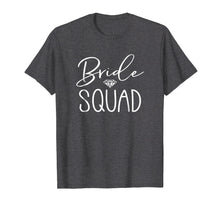 Load image into Gallery viewer, Bride Squad Shirt, Bachelorette Party T Shirt, Wedding Gift
