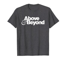 Load image into Gallery viewer, Funny shirts V-neck Tank top Hoodie sweatshirt usa uk au ca gifts for Above and Beyond T Shirt 726693
