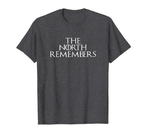 Funny shirts V-neck Tank top Hoodie sweatshirt usa uk au ca gifts for The North Remembers T-Shirt funny saying sarcastic novelty 1704867
