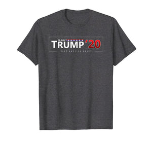 Trump 2020 Shirt Re-Elect Trump '20 Keep America Great Shirt