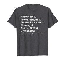 Load image into Gallery viewer, Funny shirts V-neck Tank top Hoodie sweatshirt usa uk au ca gifts for Vaccine Ingredients T Shirt Mercury Aluminum DNA Antivax 2666832
