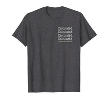 Load image into Gallery viewer, Funny shirts V-neck Tank top Hoodie sweatshirt usa uk au ca gifts for Calculated Chat Disabled Rocket Game Funny Tshirt 2321852
