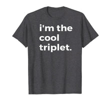 Load image into Gallery viewer, Funny shirts V-neck Tank top Hoodie sweatshirt usa uk au ca gifts for Im the Cool Triplet T-Shirt Funny Shirt for Triplets 1366351
