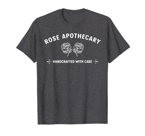 Rose Apothecary Tshirt Handcrafted With Care Gift Tee Shirt