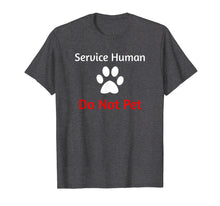 Load image into Gallery viewer, Funny shirts V-neck Tank top Hoodie sweatshirt usa uk au ca gifts for Service Human Do Not Pet with Paw Funny Dog T-shirt 2628240
