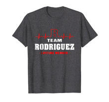 Load image into Gallery viewer, Funny shirts V-neck Tank top Hoodie sweatshirt usa uk au ca gifts for Team Rodriguez lifetime member shirt surname, last name 742963
