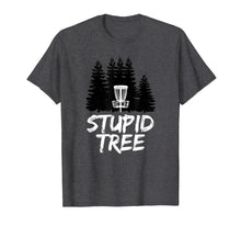 Load image into Gallery viewer, Stupid Tree Disc Golf T Shirt Funny Frisbee Golf Tee Shirt 152525
