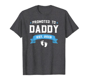 Mens Promoted To Daddy Est. 2019 New Dad Gift T-Shirt First Daddy