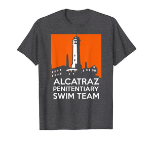 Funny shirts V-neck Tank top Hoodie sweatshirt usa uk au ca gifts for Alcatraz Penitentiary Swim Team - San Francisco T-Shirt 2534538