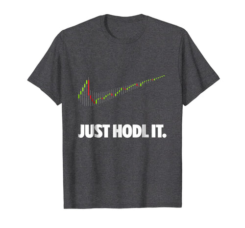 Just Hodl It - Hold Bitcoin Ethereum Premium T-Shirt 292571