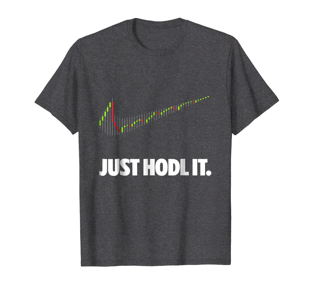 Just Hodl It - Hold Bitcoin Ethereum Premium T-Shirt 292571
