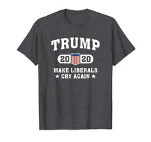 Load image into Gallery viewer, Trump 2020 Make Liberals Cry Again T-Shirt
