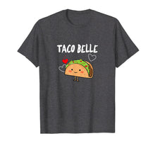 Load image into Gallery viewer, Funny shirts V-neck Tank top Hoodie sweatshirt usa uk au ca gifts for Taco Belle Shirt - Funny Taco Lovers Gift for Taco Tuesday 2696598
