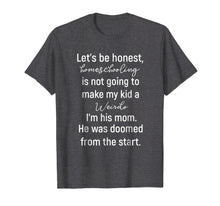 Load image into Gallery viewer, Funny shirts V-neck Tank top Hoodie sweatshirt usa uk au ca gifts for Let&#39;s Be Honest Homeschooling T-Shirt For Homeschoolers 2331558
