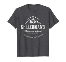 Load image into Gallery viewer, Funny shirts V-neck Tank top Hoodie sweatshirt usa uk au ca gifts for Kellerman&#39;s mountain resort 2344089
